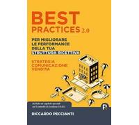 Best practices 2.0 per migliorare le performance della tua struttura ricettiva. Strategia, comunicazione e vendite. Ediz. ampliata