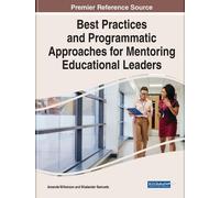 Best Practices and Programmatic Approaches for Mentoring Educ (Copertina rigida)
