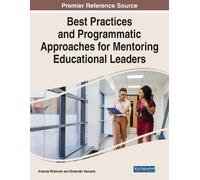 Best Practices and Programmatic Approaches for Mentoring Educational (Tascabile)