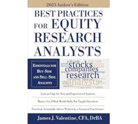 Best Practices for Equity Research Analysts: Essentials for Buy-Side and Sell-Si