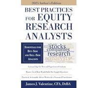 Best Practices for Equity Research Analysts: Essentials for Buy-Side and Sell-Side Analysts