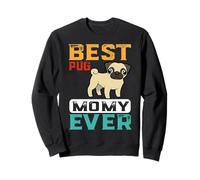 Best Pug Dog Mommy Ever For Mom Funny Dogs Lover Felpa