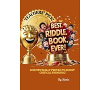 Best Riddle Book Ever!: 500+ Hilarious Puzzles for Kids & Adults - Perfect for Road Trips, Family Game Night and Classroom Fun!: 500+ Hilarious Brain ... Classroom Games and Family Fun | Ages 6-12