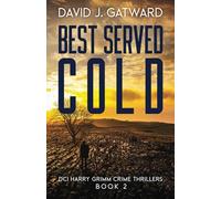 Best Served Cold: A DCI Harry Grimm Novel