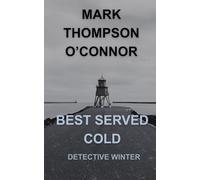 BEST SERVED COLD: Detective Winter