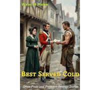 Best Served Cold: Seven Pride and Prejudice Revenge Stories
