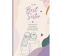 Best Sister Diary: A Notebook for Memories, Milestones, and Family Legacy | Blank Lined Keepsake Journal for Sisters
