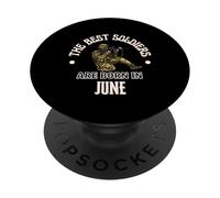 Best Soldiers Are Born In June Army Militare Regalo di compleanno PopSockets PopGrip Adesivo