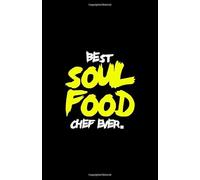 Best Soul Food Chef Ever.: Daily Planner With Date & Time