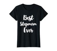 Best Stepmom Ever Funny Cute Step-Mom Maglietta