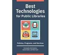 Best Technologies for Public Libraries: Policies, Programs, and Services