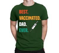 Best Vaccinated Dad Ever Father Day T-Shirt Caring Dad Daddy Maglietta Uomo #FD