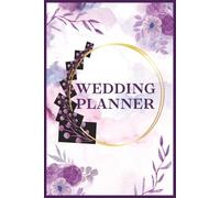 Best Wedding Planner, Book and Organizer: Engagement Book & Wedding Planning, Bridal Planning for Future Mrs and Mr, Organizer for the Groom and Bride to Plan the Best Day of Their Lives