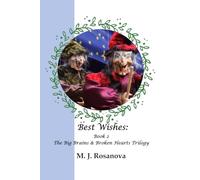 Best Wishes: Book 2 The Big Brains & Broken Hearts Trilogy