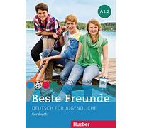 Beste freunde. Vol. A1.2. Kursbuch. Per la Scuola media. Con espansione online: Deutsch für Jugendliche. Deutsch als Fremdsprache