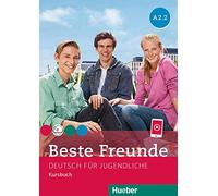 Beste Freunde A2/2. Kursbuch: Deutsch für Jugendliche. Deutsch als Fremdsprache [Lingua tedesca]