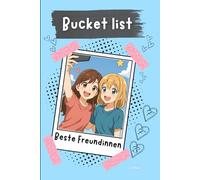 Beste Freundinnen Bucket list: Euer persönliches Erinnerungsbuch