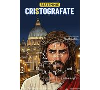 Bestemmie Cristografate: 150 crittogrammi scorretti per chi ha perso la pazienza (e la fede)