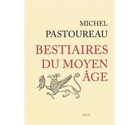 Bestiaires du Moyen Age