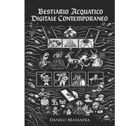 Bestiario acquatico digitale contemporaneo