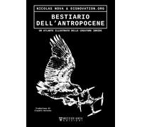 BESTIARIO DELL'ANTROPOCENE