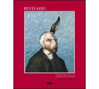 Bestiario. Ediz. illustrata