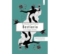 Bestiario. Il corteggio di Orfeo. Ediz. illustrata