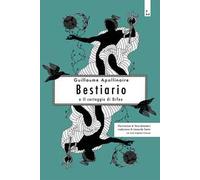 Bestiario. Il corteggio di Orfeo. Ediz. illustrata