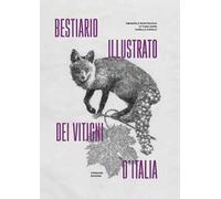 Bestiario illustrato dei vitigni d'Italia
