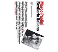 Bestiario italiano. Con videocassetta - Paolini Marco