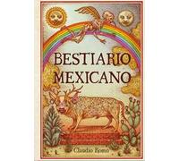 Bestiario mexicano. Ediz. illustrata