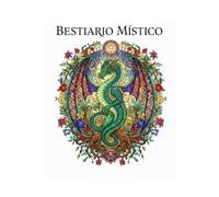Bestiario Místico: Donde las leyendas cobran vida