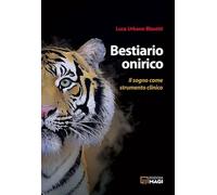Bestiario onirico. Il sogno come strumento clinico