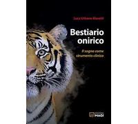 Bestiario onirico. Il sogno come strumento clinico