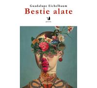 Bestie alate - Eichelbaum Guadalupe