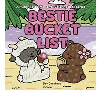 Bestie Bucket List A Cute Coloring Book For Adults And Teens Featuring Adorable Animal Friends With Their Bestie Buddies Creating Fun And Cozy ... Designs for Stress Relief and Relaxation