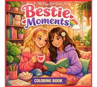Bestie Moments: Cute & Cozy Friendship Coloring Book for Relaxation and Stress Relief