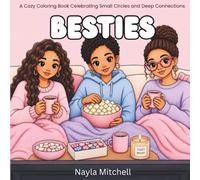 Besties: A Cozy Coloring Book Celebrating Small Cirlces and Deep Connections