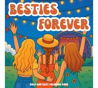 Besties Forever: A Cozy Girl Friendship Coloring Book for Teens & Women | Cute Friendship Moments for Relaxation, Self-Care & Creativity