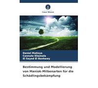 Bestimmung und Modellierung von Maniok-Milbenarten für die Schädlingsbekämpfung