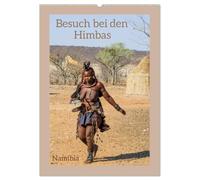 Besuch bei den Himbas - Namibia (Wandkalender 2026 DIN A2 hoch), CALVENDO Monatskalender: Traditionelles Leben der Himba