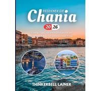 BESUCHEN SIE Chania 2026: Wichtige Tipps, Top-Sehenswürdigkeiten und verborgene Schätze der schönsten Stadt Kretas