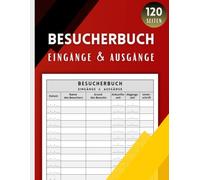 Besucherbuch Eingänge und Ausgänge: Für öffentliche und private Einrichtungen | Über 2.000 Besuchereinträge | Großformat, 120 Seiten
