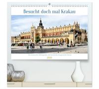 Besucht doch mal Krakau (hochwertiger Premium Wandkalender 2026 DIN A2 quer), Kunstdruck in Hochglanz: Die Altstadt ist seid 1978 UNESCO-Weltkulturerbe.