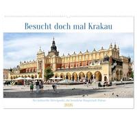 Besucht doch mal Krakau (Wandkalender 2026 DIN A2 quer), CALVENDO Monatskalender: Die Altstadt ist seid 1978 UNESCO-Weltkulturerbe.