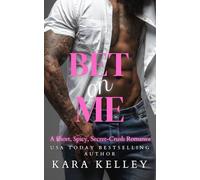 Bet On Me: A Short, Spicy, Secret-Crush Romance