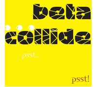 Beta Collide/Radiohead/Ligeti/Rzewski/Silvestrov/K - Psst Psst!