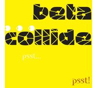 Beta Collide/Radiohead/Ligeti/Rzewski/Silvestrov/K - Psst Psst!