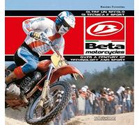 Beta Motorcycles. Oltre un secolo di tecnica e sport. Ediz. italiana e inglese