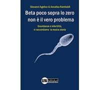 Beta poco sopra lo zero non è il vero problema. Gravidanza e infertilità, ecco la nostra storia